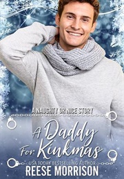 A Daddy for Kinkmas (Reese Morrison)