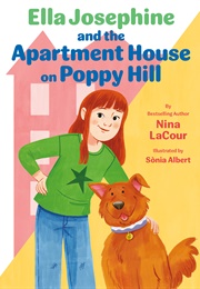 Ella Josephine and the Apartment on Poppy Hill (Nina Lacour)
