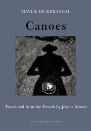 Canoes (Maylis De Kerangal)