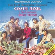 Rigo Tovar Y Su Conjunto Costa Azul - Matamoros Querido