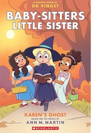 Karen's Ghost Graphic Novel (Ann M Martin - Adapted by DK Yingst)