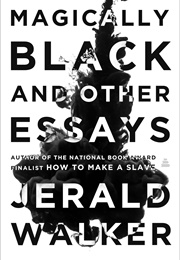 Magically Black (Jerald Walker)