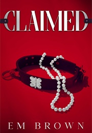 Claimed (Em Brown)