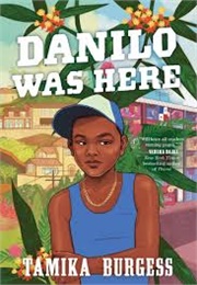 Danilo Was Here (Tamika Burgess)