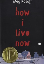 How I Live Now (Meg Rosoff)