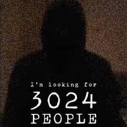 I'm Looking for 3024 People