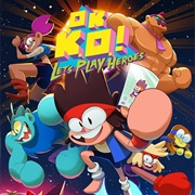 OK KO Let's Play Heroes