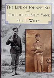 The Life of Johnny Red and the Life of Billy Yank (Wiley)