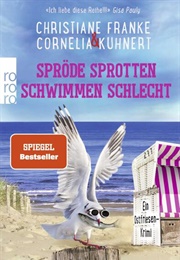Spröde Sprotten Schwimmen Schlecht / Henner, Rudi Und Rosa - Band 12 (Christiane Franke, Cornelia Kuhnert)