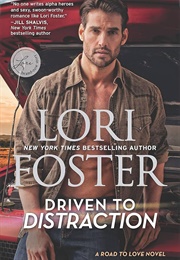 Driven to Distraction (Lori Foster)