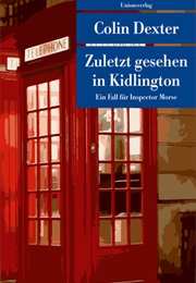Zuletzt Gesehen in Kidlington (Colin Dexter)