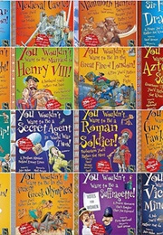 You Wouldn't Want Series (Various)