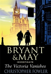 The Victoria Vanishes (Fowler, Christopher)