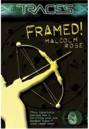 Framed! (Malcolm Rose)
