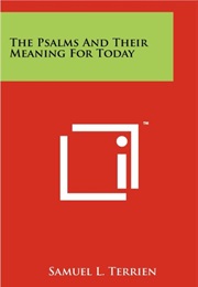 The Psalms and Their Meaning for Today (Samuel L. Terrien)