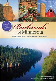 Backroads of Minnesota: Your Guide to Scenic Getaways & Adventures (Shawn Perich)