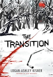 The Transition (Logan-Ashley Kisner)