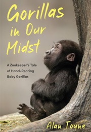 Gorillas in Our Midst (Alan Toyne)