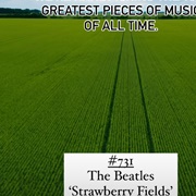 #731 Strawberry Fields Forever by the Beatles