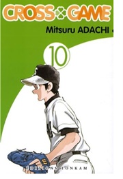 Cross Game 10 (Mitsuru Adachi)