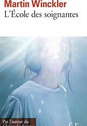 L'école Des Soignantes (Martin Winckler)