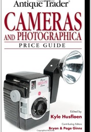 Antique Trader Cameras and Photographica Price Guide (Kyle Husfloen)