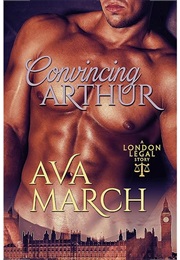 Convincing Arthur (Ava March)