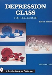 Depression Glass for Collectors (Robert Brenner)