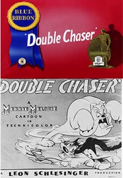 Double Chaser (1942)
