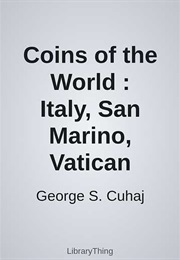 Coins of the World : Italy, San Marino, Vatican (George S. Cuhaj)