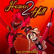 Heaven 2 Hell (Black Gryph0n, Baasik, Elsie Lovelock)