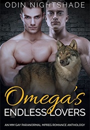 Omega's Endless Lovers (Odin Nightshade)