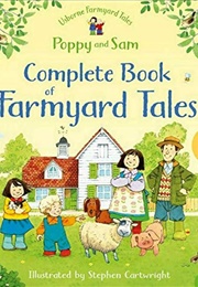 Poppy and Sam Complete Book of Farmyard Tales (Heather Amery, Stephen Cartwright)