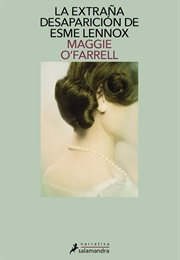 La Extraña Desaparición De Esme Lennox (Maggie O'farrell)