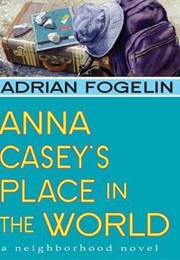 Anna Casey's Place in the World (Adrian Fogelin)