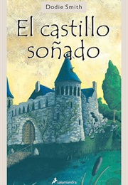 El Castillo Soñado (Dodie Smith)