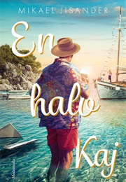 En Halv Kaj (Mikael Jisander)