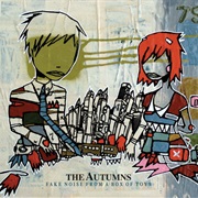 The Autumns – Fake Noise From a Box of Toys
