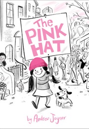 The Pink Hat (Andrew Joyner)