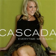 Cascada - Everytime We Touch
