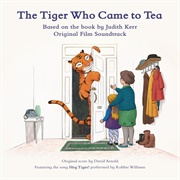 The Tiger Who Came to Tea (Original Film Soundtrack)[2019] - David Arnold