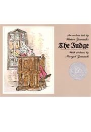 The Judge: An Untrue Tale (Harve Zemach	Ill. Margot Zemach)
