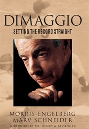 Dimaggio: Setting the Record Straight (Morris Engelberg)
