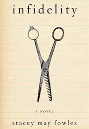Infidelity (Stacey May Fowles)