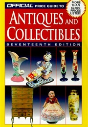 Official Price Guide to Antiques and Collectibles 17th Edition (Rinker Enterprises Staff)