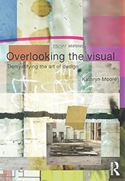 Overlooking the Visual (Kathryn Moore)