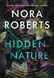 Hidden Nature (Nora Roberts)