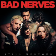 Bad Nerves - STILL NERVOUS