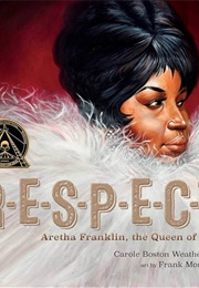 R-E-S-P-E-C-T: Aretha Franklin, the Queen of Soul (Frank Morrison)