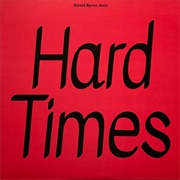 Hard Times / Burning Down the House - David Byrne/Paramore